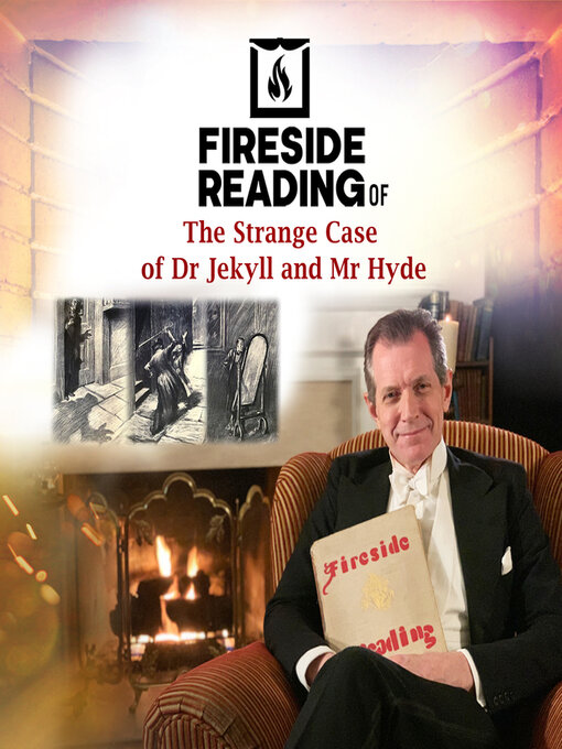 Title details for Fireside Reading of The Strange Case of Dr Jekyll and Mr Hyde by Robert Louis Stevenson - Available